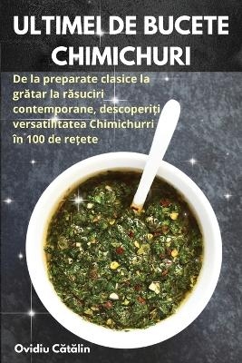 Ultimei de Bucete Chimichuri -  Ovidiu Cătălin