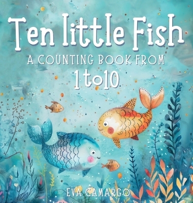 Ten little Fish - Eva Camargo