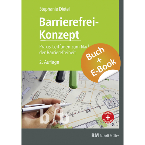 Barrierefrei-Konzept, 2. Auflage - mit E-Book (PDF) - Hans-Jürgen Krause, Stephanie Dietel, Thomas Kempen