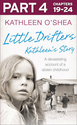 Little Drifters: Part 4 of 4 -  Kathleen O'Shea