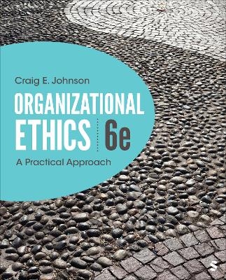 Organizational Ethics - Craig E Johnson