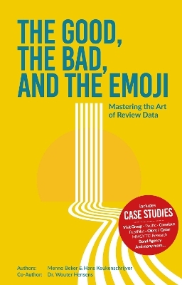 The Good, The Bad, and The Emoji - Menno Beker, Hans Keukenschrijver, Wouter Hensens