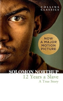 Twelve Years a Slave -  Solomon Northup