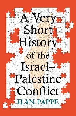 A Very Short History of the Israel–Palestine Conflict - Ilan Pappe