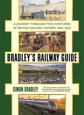 Bradley's Railway Guide - Simon Bradley