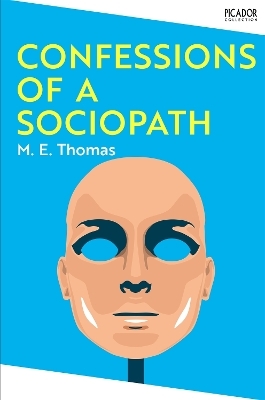 Confessions of a Sociopath - M. E. Thomas