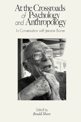 At the Crossroads of Psychology and Anthropology - Bradd Shore