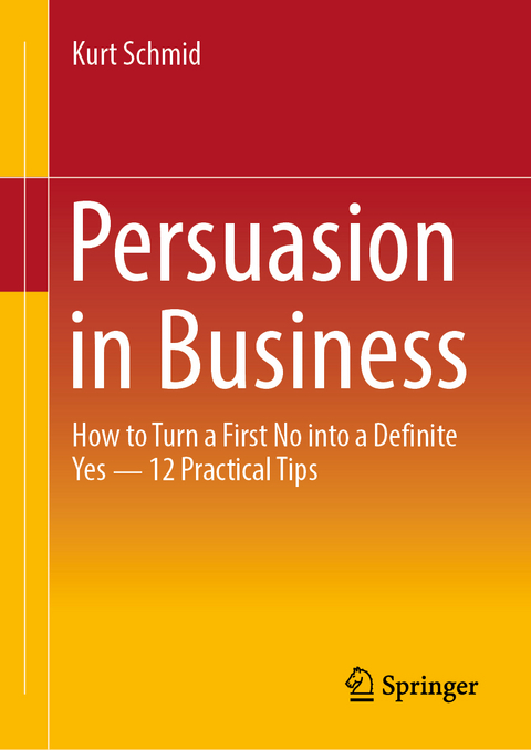 Persuasion in Business - Kurt Schmid