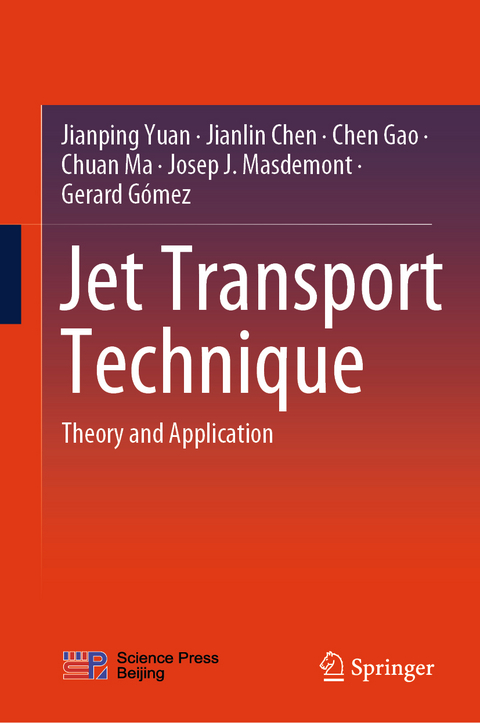 Jet Transport Technique - Jianping Yuan, Jianlin Chen, Chen Gao, Chuan Ma, Josep J. Masdemont