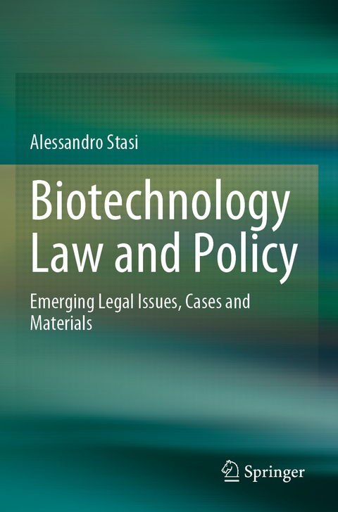 Biotechnology Law and Policy - Alessandro Stasi