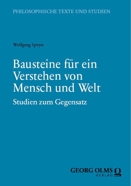 Bausteine für ein Verstehen von Mensch und Welt - Wolfgang Speyer