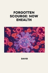 Forgotten Scourge: Now eHealth -  DaVid