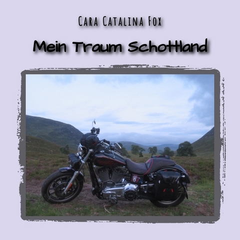 Mein Traum Schottland - Cara Catalina Fox