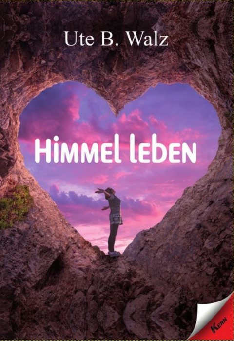 Himmel leben - Ute B. Walz