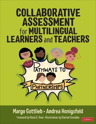 Collaborative Assessment for Multilingual Learners and Teachers - Margo Gottlieb, Andrea Honigsfeld