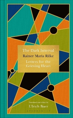 The Dark Interval - Rainer Maria Rilke