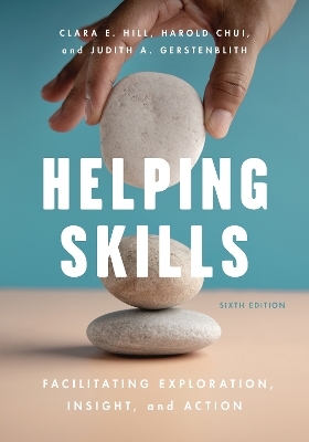 Helping Skills - Clara E. Hill, Harold Chui, Judith A. Gerstenblith