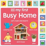 My First Busy Home: Let's Look and Learn! - Dk