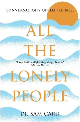 All the Lonely People - Sam Carr