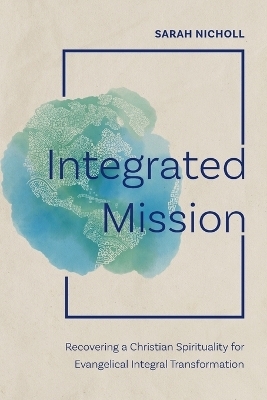 Integrated Mission - Sarah Nicholl