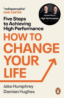 How to Change Your Life - Jake Humphrey, Damian Hughes