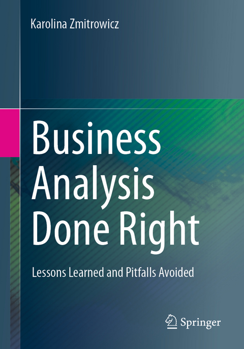 Business Analysis Done Right - Karolina Zmitrowicz