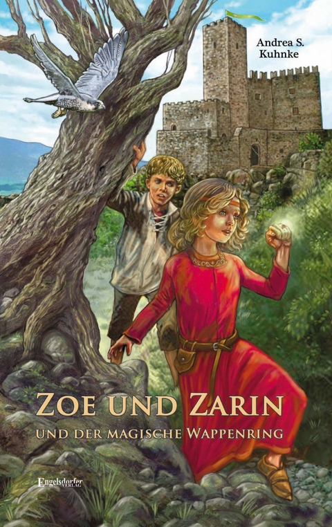 Zoe und Zarin und der magische Wappenring - Andrea S. Kuhnke