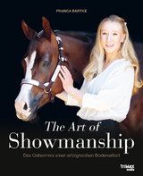 The Art of Showmanship - Franca Bartke