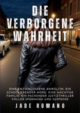 Die verborgene Wahrheit - Jade Romano