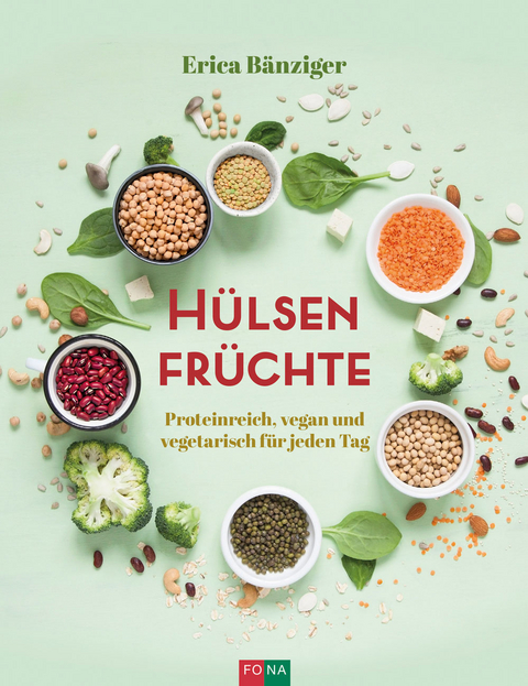 Hülsenfrüchte - Erica Bänziger