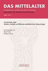 Das Mittelalter. Perspektiven mediävistischer Forschung : Zeitschrift... / 2024, Band 29, Heft 1 - 