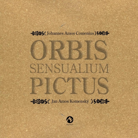 Orbis sensualium pictus - Johannes Amos Comenius