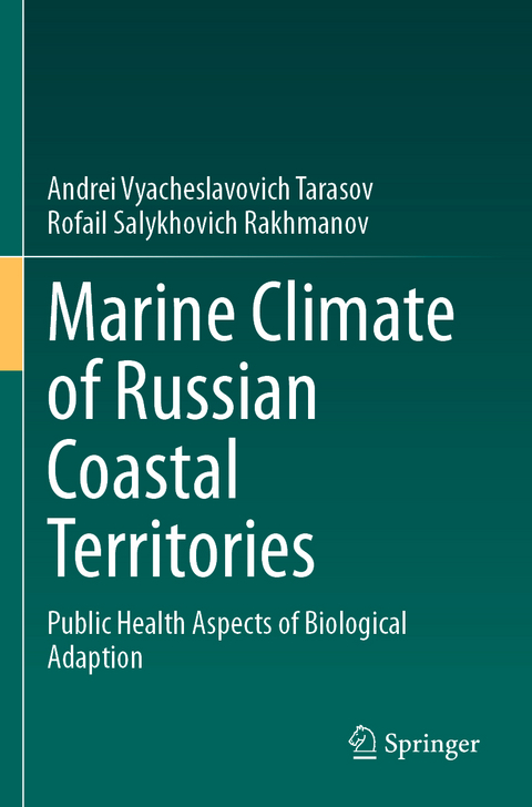 Marine Climate of Russian Coastal Territories - Andrei Vyacheslavovich Tarasov, Rofail Salykhovich Rakhmanov