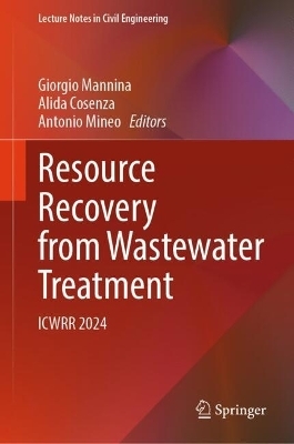 Resource Recovery from Wastewater Treatment - 