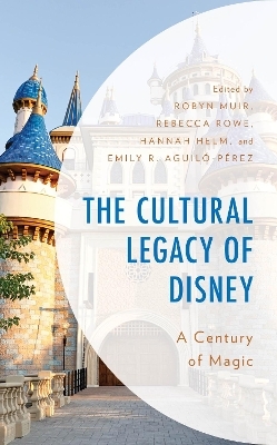 The Cultural Legacy of Disney - 