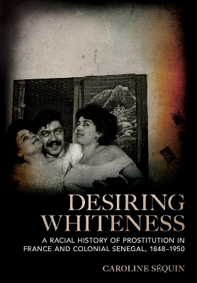 Desiring Whiteness - Caroline Séquin