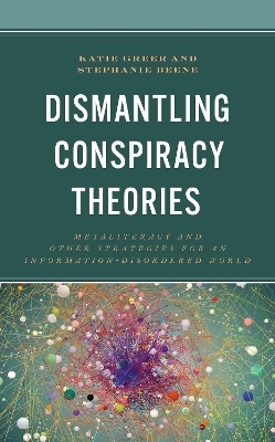 Dismantling Conspiracy Theories - Katie Greer, Stephanie Beene