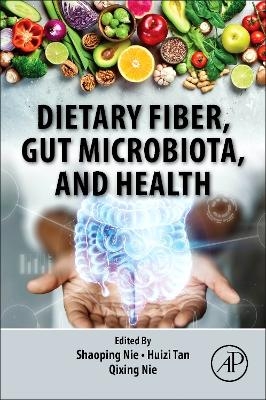 Dietary Fiber, Gut Microbiota, and Health - 