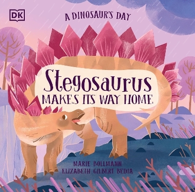 A Dinosaur's Day: Stegosaurus Makes Its Way Home - Elizabeth Gilbert Bedia