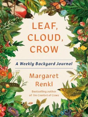 Leaf, Cloud, Crow - Margaret Renkl