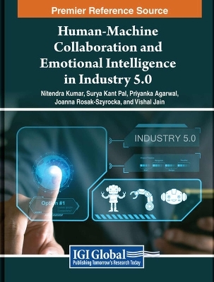 Human-Machine Collaboration and Emotional Intelligence in Industry 5.0 - 