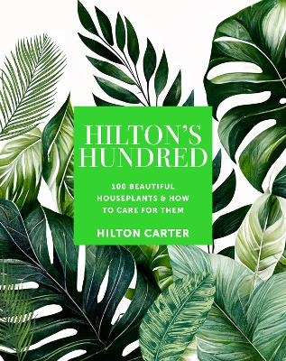 Hilton's Hundred - Hilton Carter