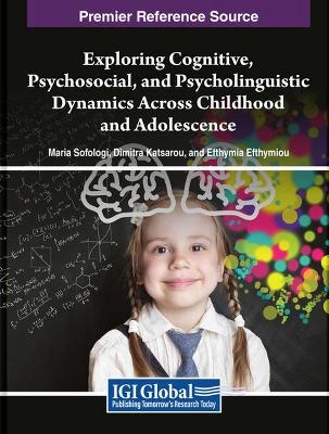 Exploring Cognitive and Psychosocial Dynamics Across Childhood and Adolescence - 