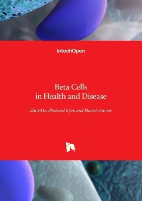 Beta Cells in Health and Disease - 