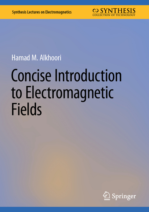 Concise Introduction to Electromagnetic Fields - Hamad M. Alkhoori