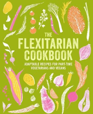 The Flexitarian Cookbook - Ryland Peters &amp Small;  