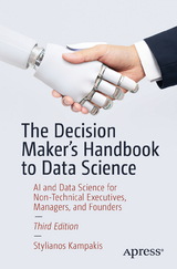 The Decision Maker's Handbook to Data Science - Kampakis, Stylianos