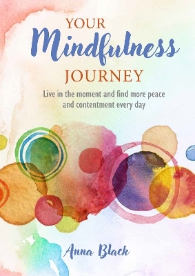 Your Mindfulness Journey - Anna Black