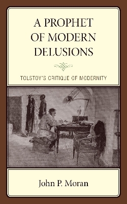 A Prophet of Modern Delusions - John P. Moran