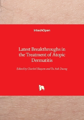 Latest Breakthroughs in the Treatment of Atopic Dermatitis - 